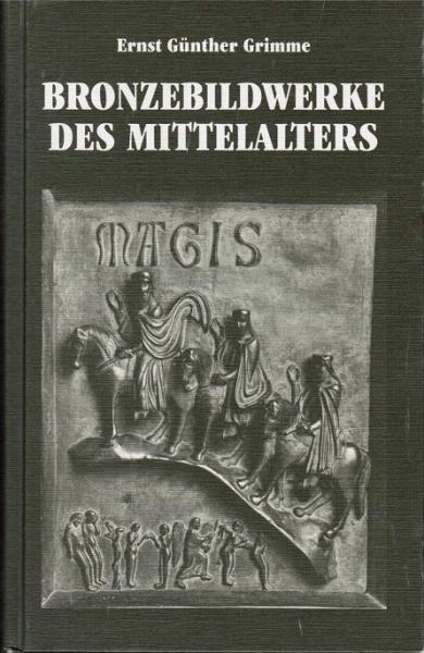 Bronzebildwerke des Mittelalters.