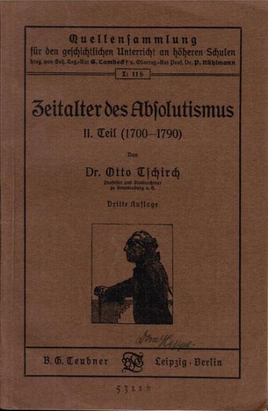 Zeitalter des Absolutismus. 2. Teil: (1700-1790).