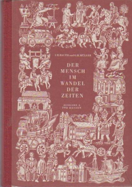 Der Mensch im Wandel der Zeiten; Ausgabe A für Hessen 5. und 6. Schuljahr.