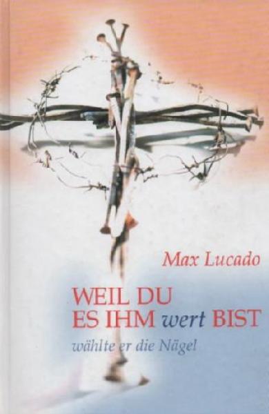 Weil du es ihm wert bist, wählte er die Nägel.