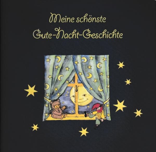Meine schönste Gute - Nacht - Geschichte.