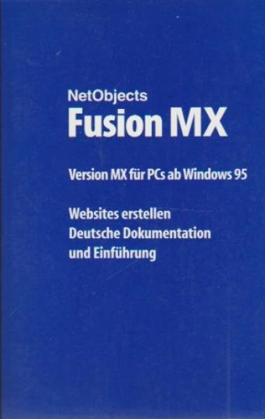 NetObjects Fusion Mix. Version MX für PCs ab Wndows 95.