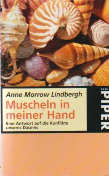 Muscheln in meiner Hand : eine Antwort auf die Konflikte unseres Daseins.