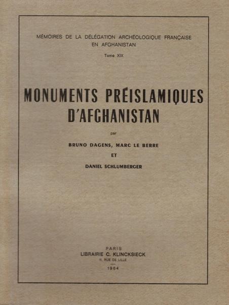 Monuments préislamiques d' Afghanistan (= Mémoires de la Délégation Archéologique Francaise en Afghanistan; Tome XIX).